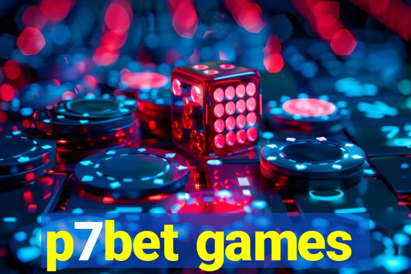 p7bet games